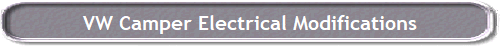 VW Camper Electrical Modifications