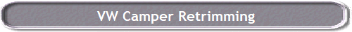 VW Camper Retrimming